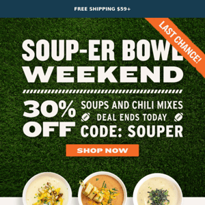 Soup-er Bowl is in the 4th Quarter: 30% OFF Soups Ends Tonight