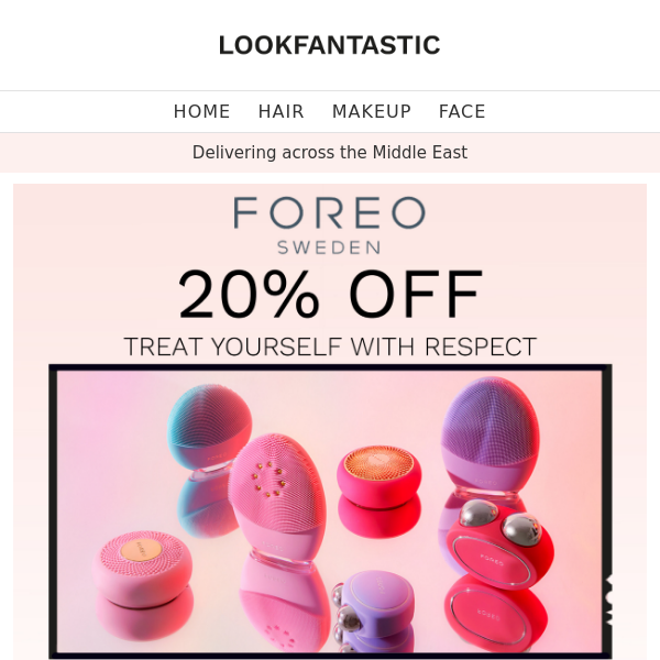 FOREO 💗 20% Off