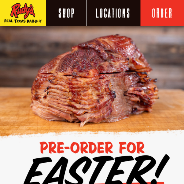 Order a Rudy's Ham for Easter!