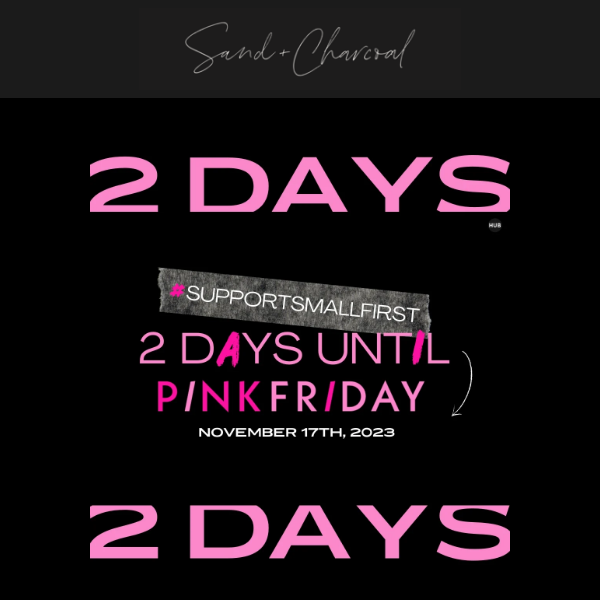 PINK FRIDAY SALE! Mark your calendar, Biggest sale of the year!! <3 Sand + Charcoal