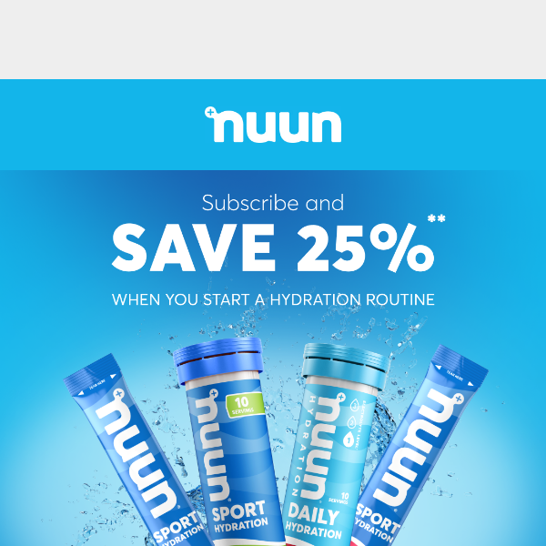 Subscribe to Nuun & Save 25%!