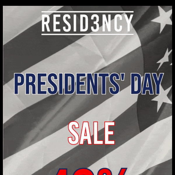 40% OFF EVERYTHING! | PRESIDENTS’ DAY SALE