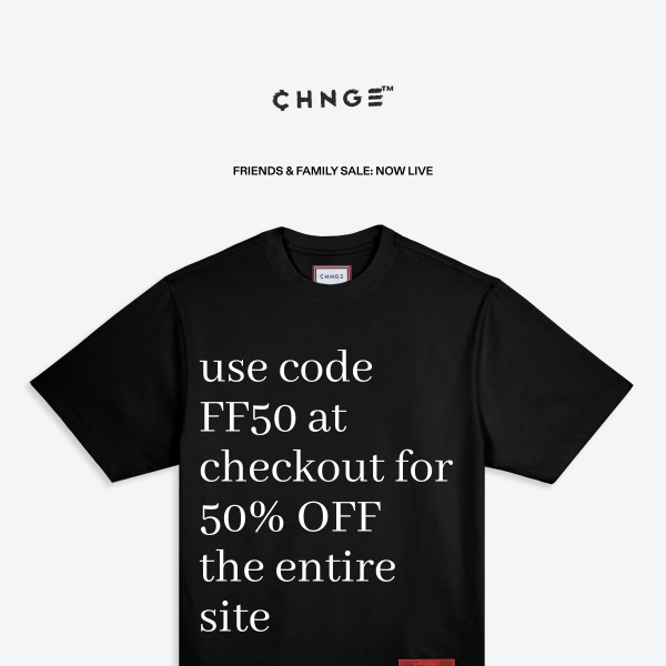 Friends & Family Sale: now live