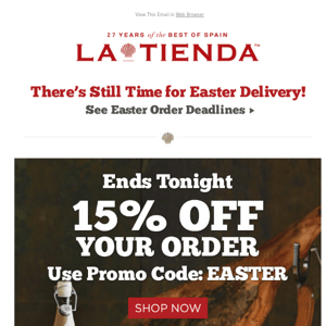 Ends Tonight! 15% Off Your Order, Just in Time for Easter