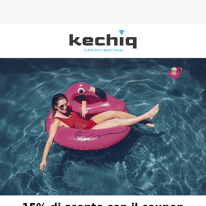 Un mare di novità ti sta aspettando su Kechiq Concept Boutique
