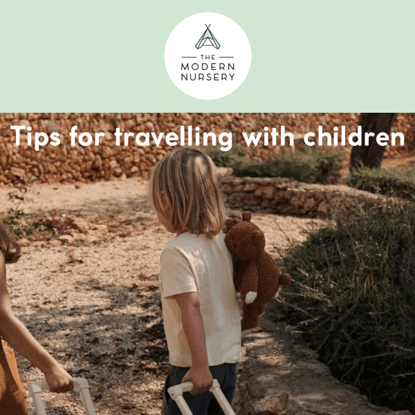 Our top tips for travelling with children ✈️⛱️
