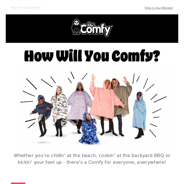 The Comfy® Family!