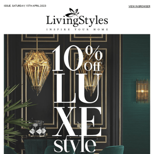 💎7 Day 10% Off Luxe Style Furniture Offer, Ends 21st Apr Midnight