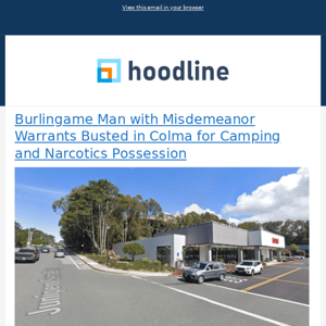 Burlingame Man with Misdemeanor Warrants Busted in Colma for Camping and Narcotics Possession & More from Hoodline - 11/14/2023