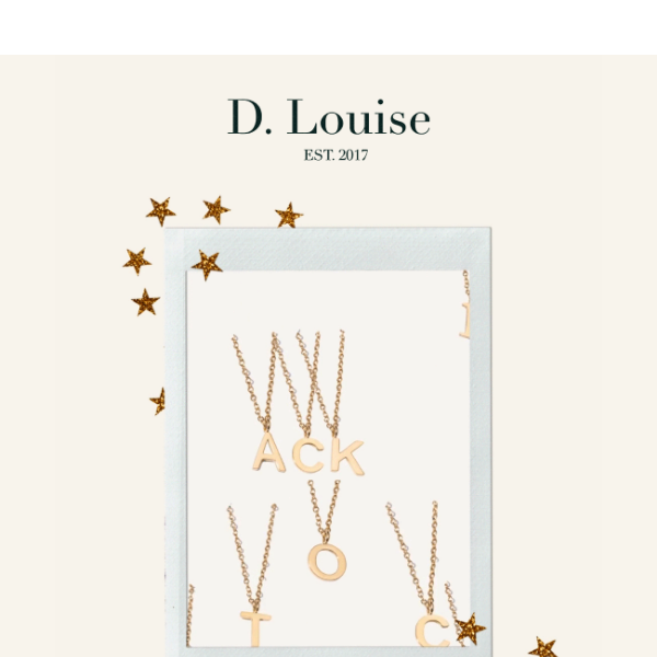 Want It Personalised D. Louise?