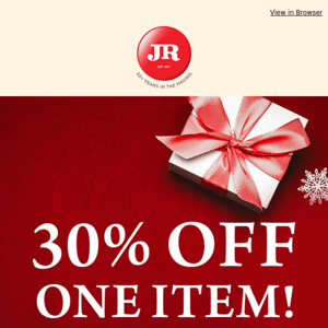 😮 Hi JR Cigars! You just earned this: 30% off one item