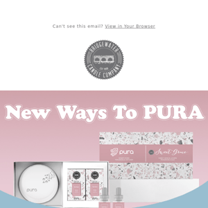 💜 Introducing More Ways to Pura! 💜