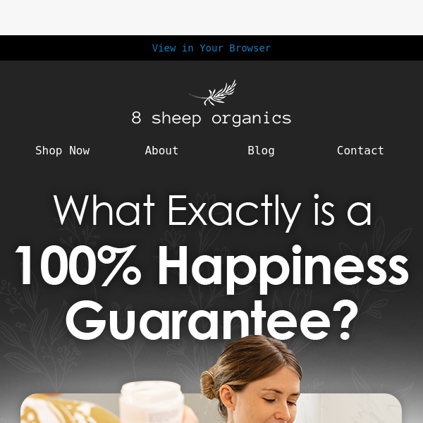 What is a "100% Happiness Guarantee"? 🧐