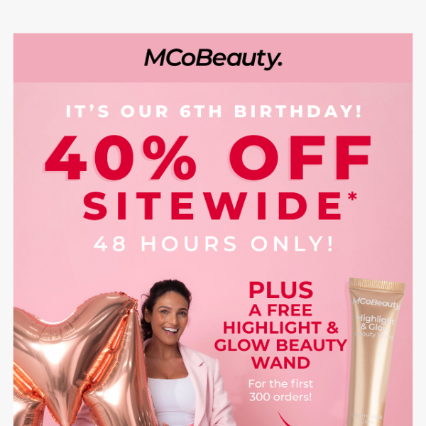 Our 40% Off Birthday Sale + FREE Champagne Highlight & Glow Beauty Wand