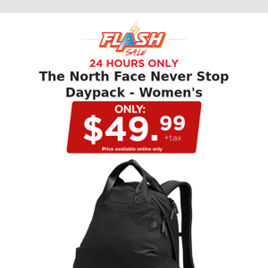 🔥  24 HOURS ONLY | THE NORTH FACE WOMENS PACK | FLASH SALE