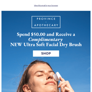 Spend $50.00 and receive a Complimentary NEW Ultra Soft Dry Brush