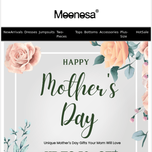 📢mother's day preview：Pamper Mom This Mother's Day!