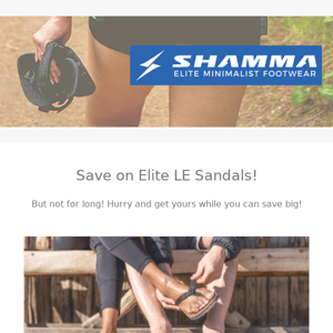 Save 20% On Elite LE Sandals, but not for long!