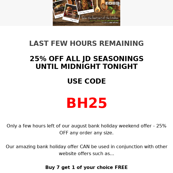 LAST FEW HOURS REMAINING - USE CODE BH25 FOR 25% OFF