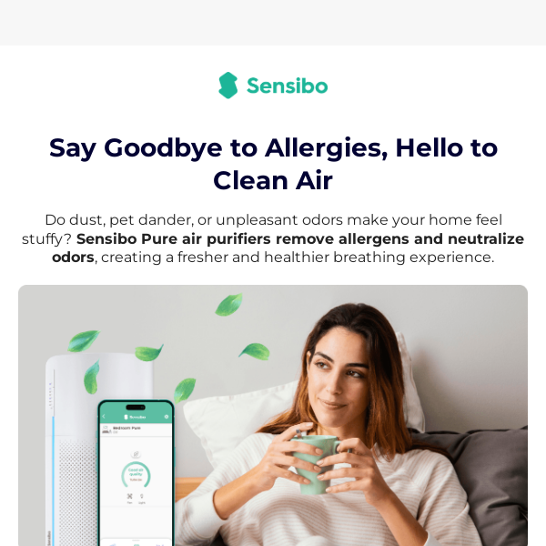 Hi There, Time to Breathe Easier Indoors with Sensibo