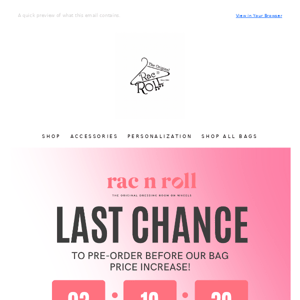 ⏰ Final chance to get your Rac N Roll at pre-sale prices!