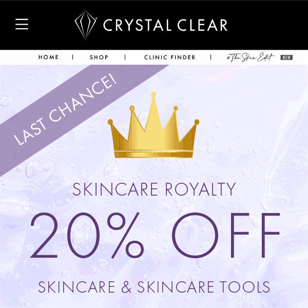 LAST CHANCE: 20% OFF SKINCARE ROYALTY 👑