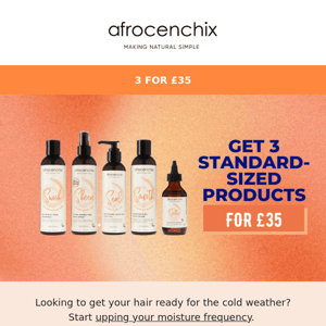 Get three bottles of Afrocenchix products... for £35.