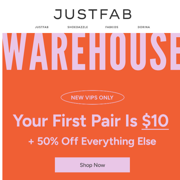 WAREHOUSE SALE: $10 Shoes + 50% Off!