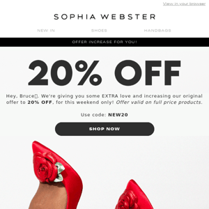 20% OFF, for you, Sophia Webster! 😱💌