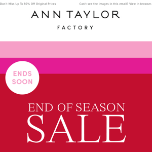 It’s The Final Weekend To Shop The End Of Season Sale…