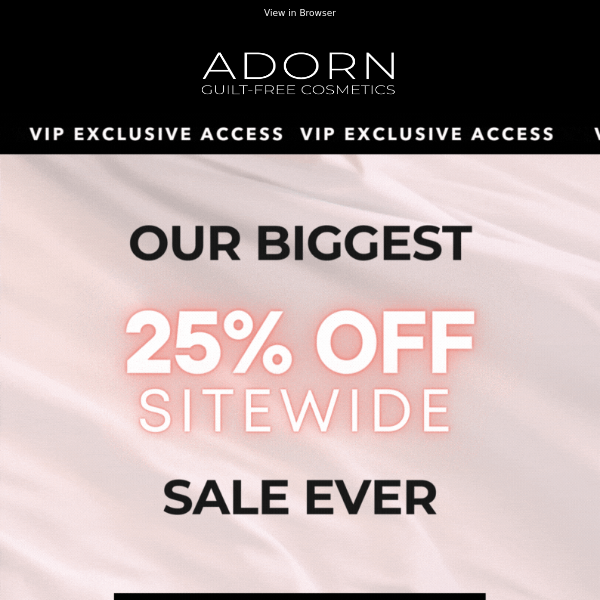 25% Off! This is our BIGGEST SALE EVER! 🛍️