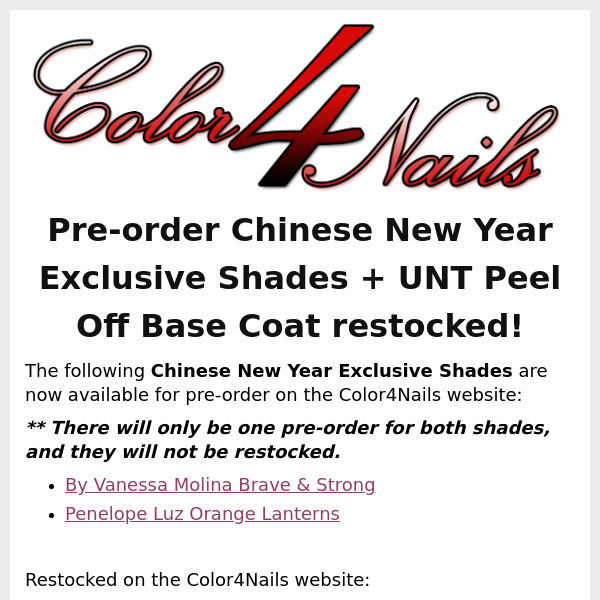 Pre-order now - Chinese New Year Exclusive Shades! UNT Peel Off Base Coat has been restocked.