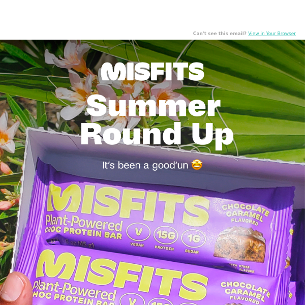 Misfits Summer Round Up ☀️