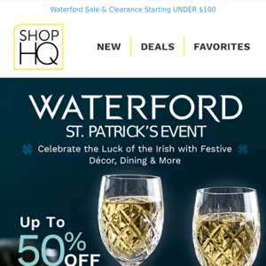 Up to 50% OFF Waterford St. Patrick's Event!