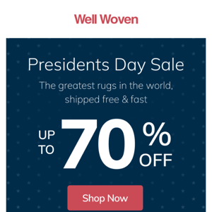 PRESIDENTS DAY SALE up to 70% Off Rugs + EXTRA 10% OFF CODE