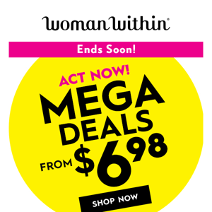 We'd Like To Repay Your Loyalty ⚫ MEGA DEALS From $6.98 Are Waiting!