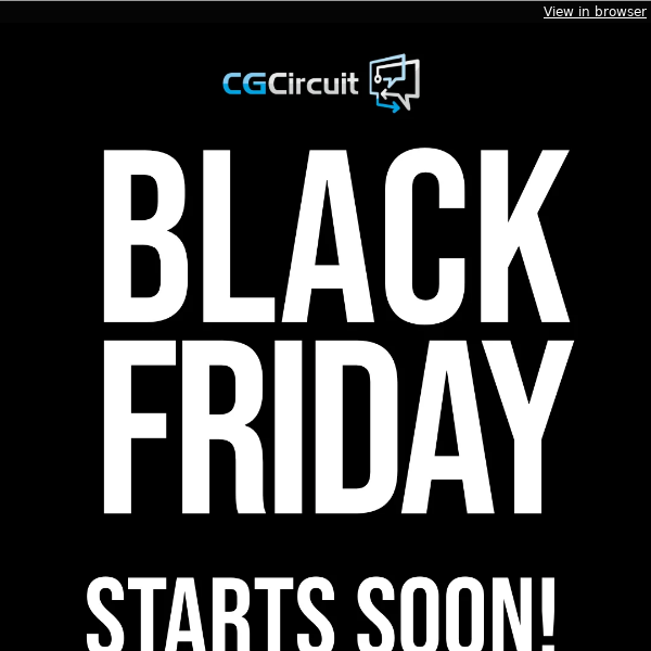 💥Hi Cg Circuit, Black Friday is coming💥