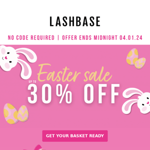 Up to 30% off this Easter weekend!