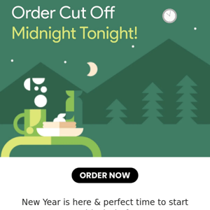 Order Cut Off - Midnight Tonight!