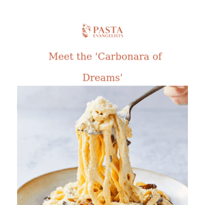 Featuring the ‘Carbonara of Dreams’ 😍🍝