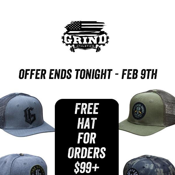 ⚡️Spend $99 And Get A GRIND Hat FREE! Offer Ends Tonight!