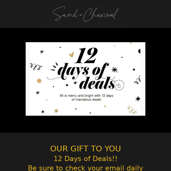 12 DAYS OF DEALS!! DAY 6 - You will love the savings!  <3 Sand + Charcoal