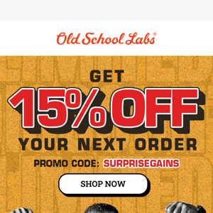 Get 15% OFF Your Next Order