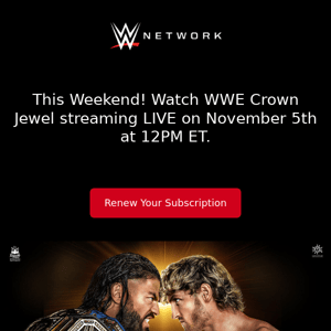 Don't Miss WWE Crown Jewel This Weekend!