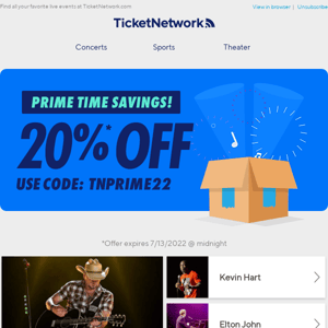 Primed for Live! SAVE 20% OFF Jason Aldean, Kevin Hart, Elton John, Chris Brown, and more!