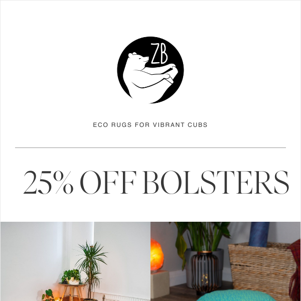 25% off Bolsters | 4 Days Only! 🧘