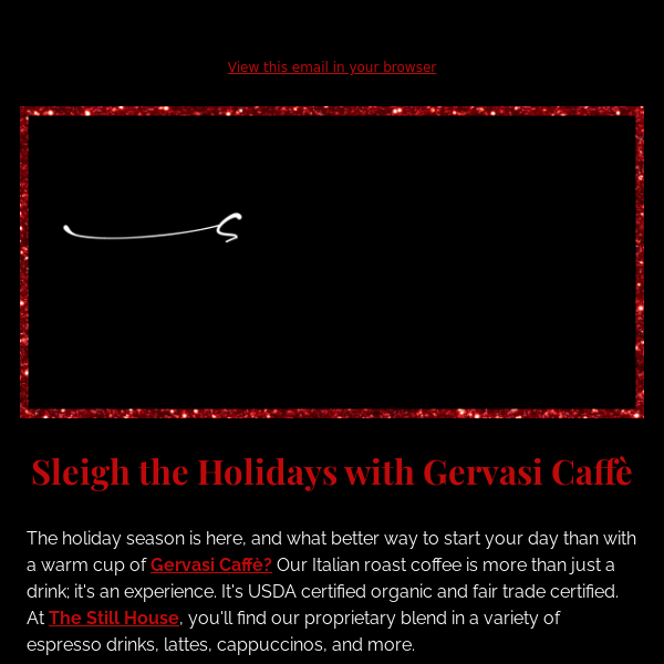 Sleigh the Holidays with Gervasi Caffè
