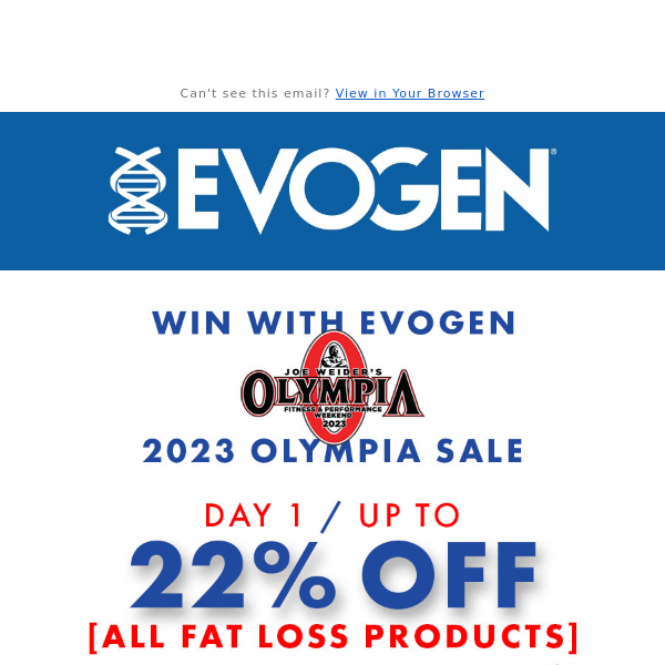 Win with Evogen 2023 Olympia Sale 🥇 Day 1
