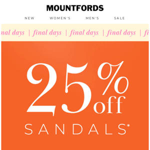 FINAL DAYS | 25% Off Sandals
