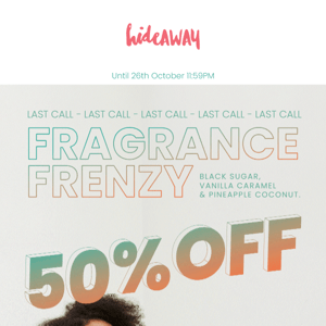 FRAGRANCE FRENZY LAST CALL